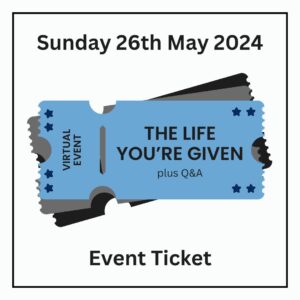 The Life You're Given | Virtual Event Ticket